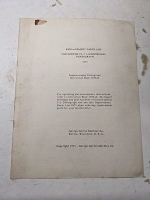 Gorton Replacement Service Parts List Book Manual P2-3 3Dim Pantograph 2575 1953