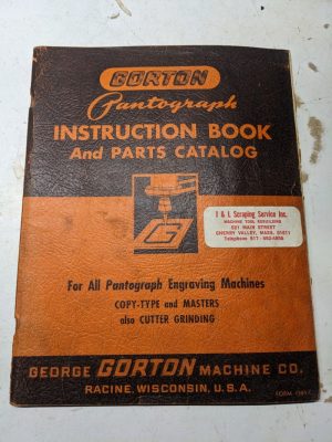 Gorton Operator Service Manual Parts List All Pantograph Engraving Machines 1942