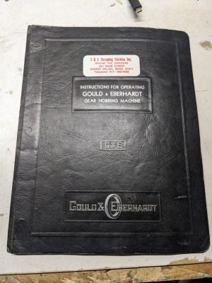 Gould Eberhardt Operator Service Manual Instruction Gear Hobbing Machine 36 Bm