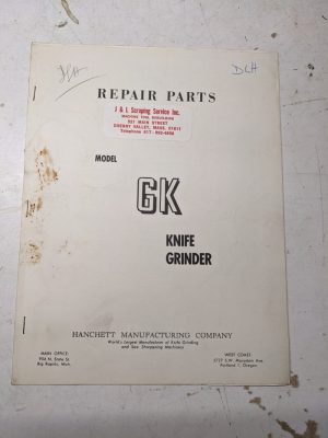 Hanchett Manufacturing Service Repair Parts List Manual Knife Grinder Gk Model