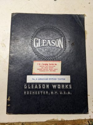 Gleason #6 Angular Hypoid Tester Operator Service Manual Shop Tool 1944