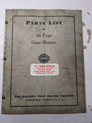 Fellows Gear Shaper Service Parts List Book Catalog Manual #36 Type 1954