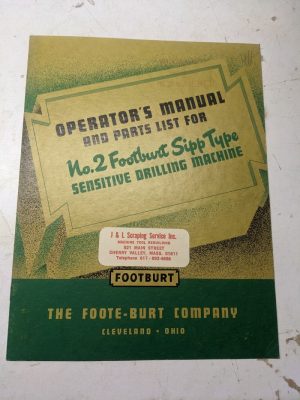 Footburt Operator Service Manual Parts List Book #2 Sipp Type Drilling Machine