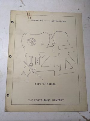 Footburt Operator Instruction Manual Type G Radial Drill Shop Tool