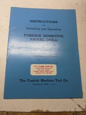 Fosdick Machine Operator Service Manual Parts List Sensitive Radial Drill 1963