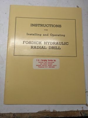 Fosdick Machine Operator Service Manual Parts List Hydraulic Radial Drill 1959