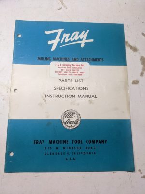 Fray Milling Machines & Attachments Operator Service Manual Parts Book 10-Rh 4