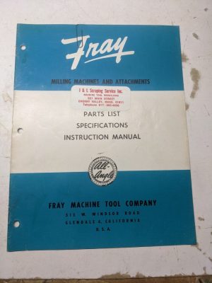 Fray Milling Machines Operator Service Manual Parts Book List 10-Rh Type 4 10-R