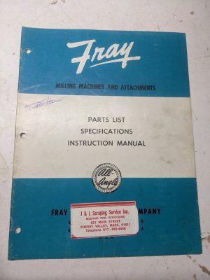 Fray Milling Machines Operator Service Manual Parts List Catalog 10-Rh 4