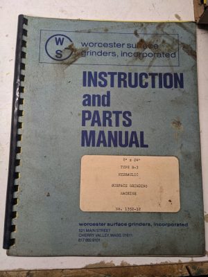 Warner Swasey Operator Service Manual Parts List 8X24” Model S-3 Surface Grinder