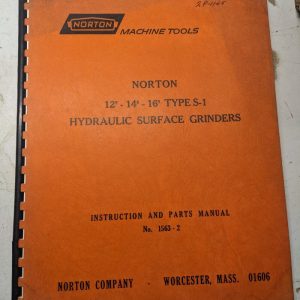 Norton Operator Service Manual Parts List 12 14 16” S-1 Surface Grinder 1563-2