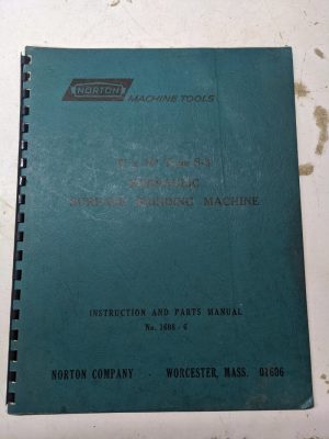 Norton Operator Service Manual Parts List 6X18” S-3 Type Surface Grinder 1608-6