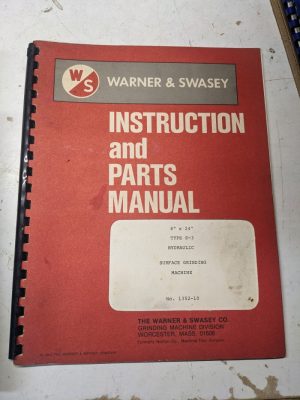 Warner Swasey Operator Service Manual Parts Book 8X24 Type S-3 Surface Grinder