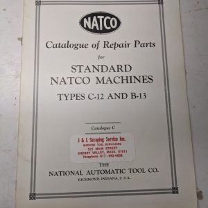 Natco Tool Service Repair Parts List Catalog Manual C-12 B-13 Drill Tap Machine
