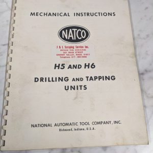 Natco Mechanical Instruction Service Manual H5 H6 Tap Drill Machine Shop Book