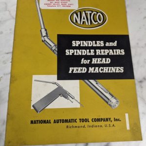 Natco Spindles Repairs Parts List Book Manual Head Feed Machines 1961 Catalog