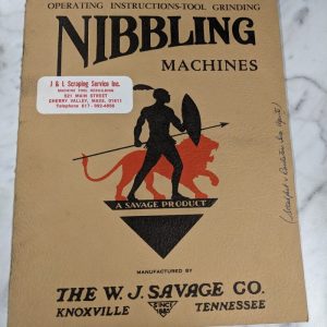 W J Savage Co Operator Service Manual Tool Grinding Nibbling Machines 1946