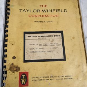 Taylor Winfield Control Instruction Manual #187-B Erb-30-100 Press Welder Kva #6
