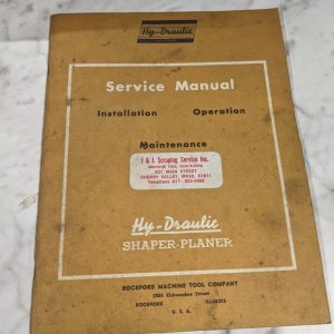 Rockford Hy-Draulic Service Operator Manual Shaper Planer 1952 Series 40 Shop