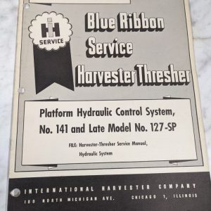 Ih International Harvester Blue Ribbon Service Manual #141 Platform Control Sys
