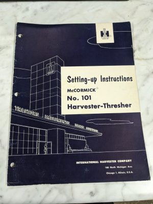 Ih International Harvester Setting Up Instructions Mccormick #101 Thresher