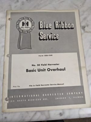 Ih International Harvester Blue Ribbon Service Manual #50 Basic Unit Overhaul