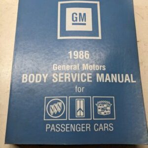 1986 Gm General Motors Body Service Manual Passenger Buick Oldsmobile Cadillac