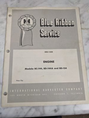 Ih International Harvester Blue Ribbon Service Manual Engine Bc-144 A Bd-154