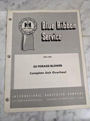 Ih International Harvester Blue Ribbon Service Manual #56 Forage Blower Overhaul