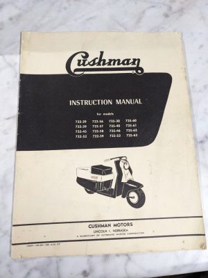 Cushman Scooter Owner Instruction Operator Service Manual Models 722 725 1958