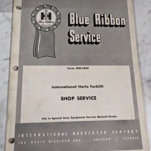 International Harvester Blue Ribbon Service Manual Harlo Forklift Shop Gss-1304