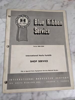 International Harvester Blue Ribbon Service Manual Harlo Forklift Shop Gss-1304