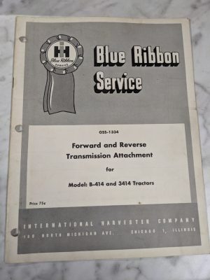 International Harvester Service Manual #B-414 3414 Tractor Fwd Rev Transmission