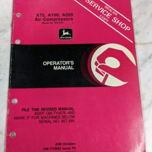 Jd John Deere Service Shop Operator Manual A75 A100 A200 Air Compressors