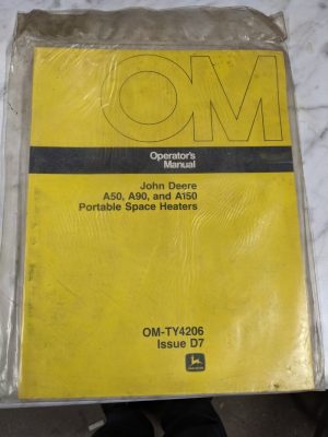 Jd John Deere Service Operator Manual A50 A90 A150 Space Heater Om-Ty4206 D7
