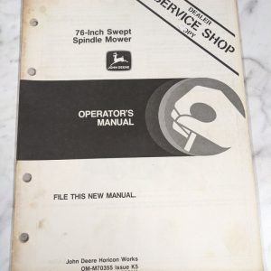 Jd John Deere Service Shop Operator Manual 76” Swept Spindle Mower Om-M70355 K5