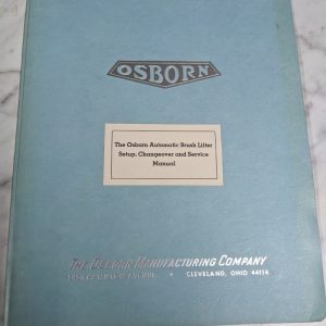 Osborn Setup Changeover Service Manual Automatic Brush Lifter Shop Tool Room