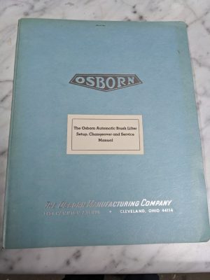 Osborn Setup Changeover Service Manual Automatic Brush Lifter Shop Tool Room