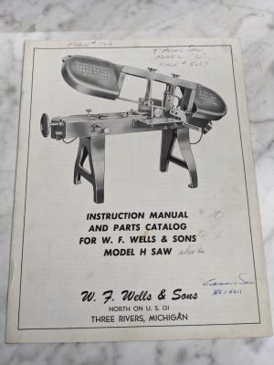 Wells & Sons Instruction Service Manual Parts List Book Catalog W F Model H Saw