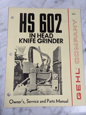 Gehl Operator Service Owner Manual Parts List Hs 602 Knife Grinder 901852