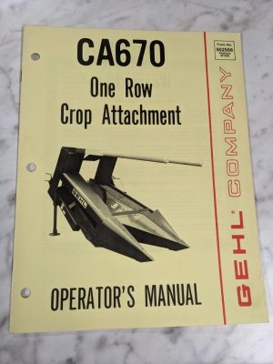 Gehl Operator Service Owner Manual Ca670 One Row Tractor Attachment 902566