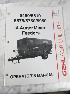 Gehl Operator Service Manual 5450 5510 5575 5750 5950 4 Auger Mix Feeder 909906
