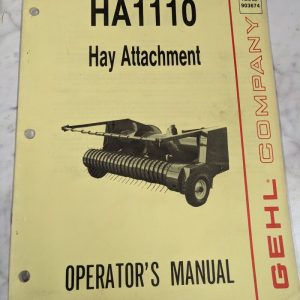Gehl Operator Service Owner Manual Ha1110 Hay Tractor Attachment 909674 Farm