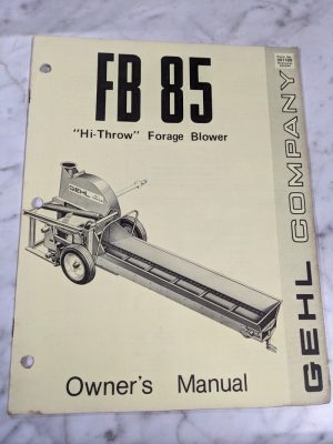 Gehl Operator Service Owner Manual Fb 85 Hi Throw Forage Blower 901189