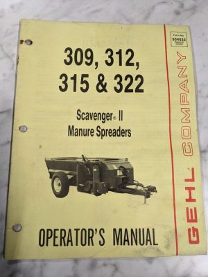 Gehl Operator Service Owner Manual 309 312 315 322 Scavenger Ii Spreaders 904032