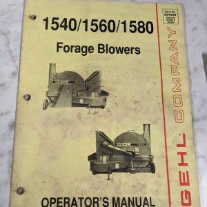 Gehl Operator Service Owner Manual 1540 1560 1580 Forage Blowers 904399 Farm