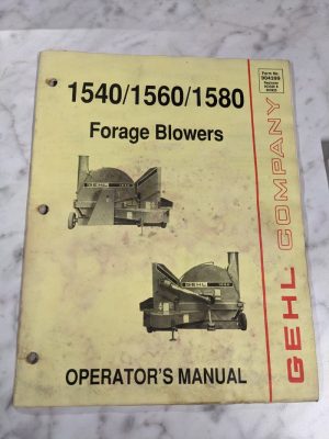 Gehl Operator Service Owner Manual 1540 1560 1580 Forage Blowers 904399 Farm