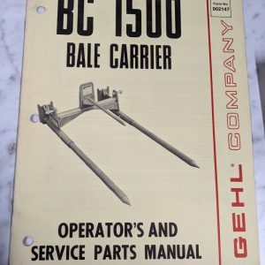 Gehl Operator Service Owner Manual Parts List Bc 1500 Bale Carrier 902147 Farm
