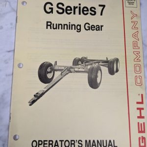 Gehl Operator Service Owner Manual G Series 7 Farm Running Gear 904473
