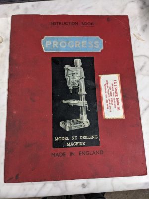 Progress Model 5E Drilling Machine Operator Instruction Service Manual Shop Tool